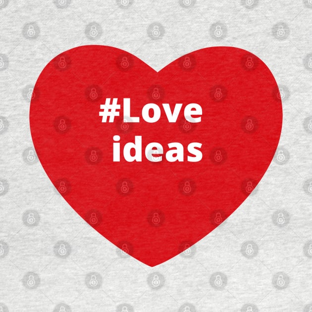 Love Ideas - Hashtag Heart by support4love